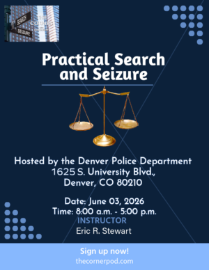 June 3, 2026 Denver PD Practical Search and Seizure Class